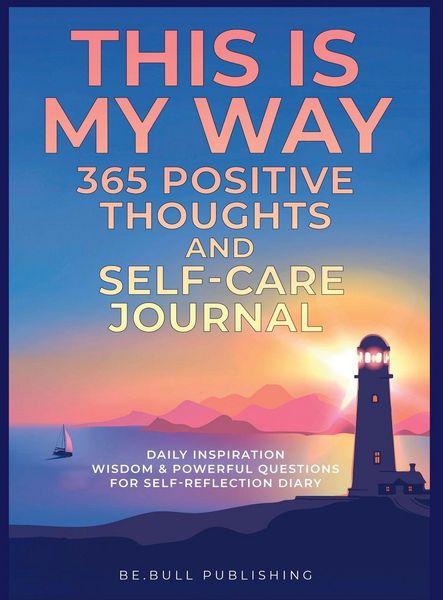 Produktbild: THIS IS MY WAY 365 Positive Thoughts and Self-care Journal