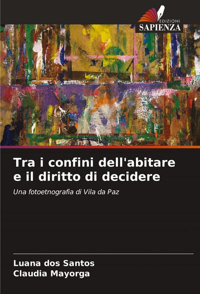 Produktbild: Tra i confini dell'abitare e il diritto di decidere