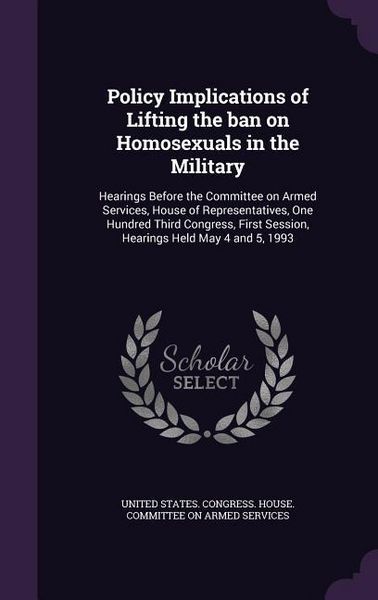 Produktbild: Policy Implications of Lifting the ban on Homosexuals in the Military