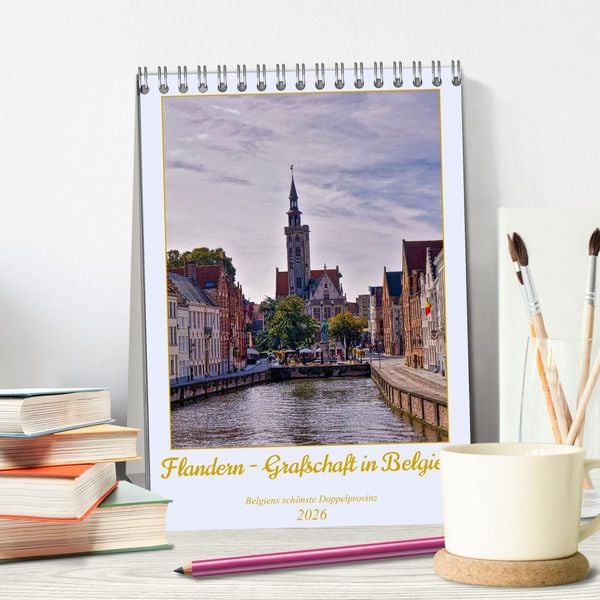 Produktbild: Flandern - Grafschaft in Belgien (Tischkalender 2026 DIN A5 hoch), CALVENDO Monatskalender