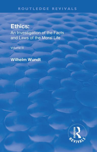 Produktbild: Revival: Ethics: An Investigation of the Facts and Laws of Moral Life (1914)