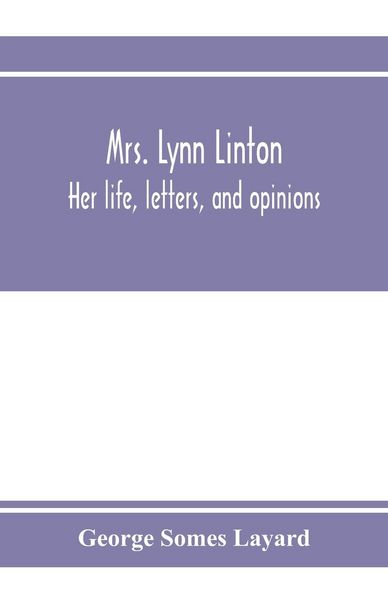 Produktbild: Mrs. Lynn Linton; her life, letters, and opinions