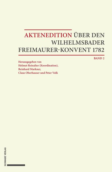 Produktbild: Aktenedition &uuml;ber den Wilhelmsbader Freimaurer-Konvent 1782