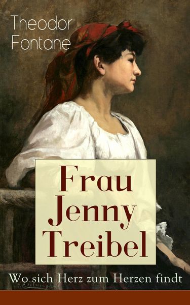 Produktbild: Frau Jenny Treibel - Wo sich Herz zum Herzen findt