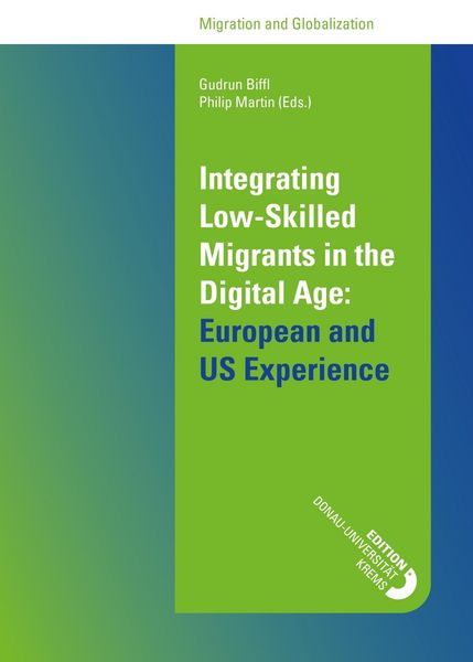 Produktbild: Integrating Low-Skilled Migrants in the Digital Age: European and US Experience