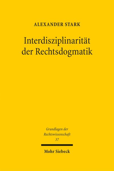 Produktbild: Interdisziplinarit&auml;t der Rechtsdogmatik