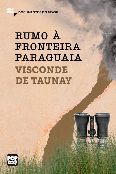 Produktbild: Rumo &agrave; fronteira paraguaia: Trechos selecionados de "A retirada da Laguna"