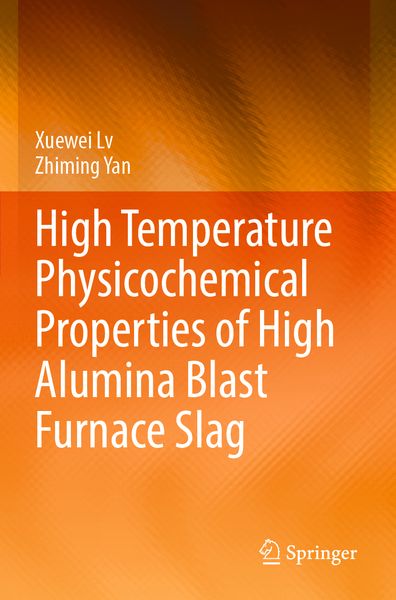 Produktbild: High Temperature Physicochemical Properties of High Alumina Blast Furnace Slag