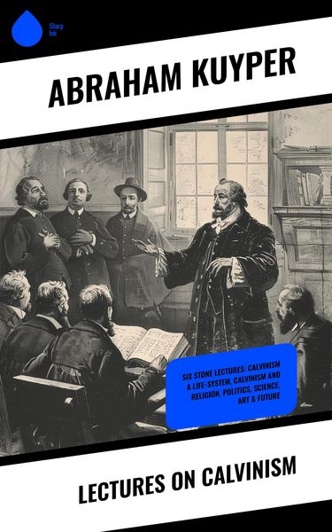 Produktbild: Lectures on Calvinism