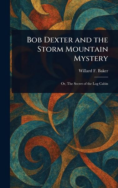 Produktbild: Bob Dexter and the Storm Mountain Mystery