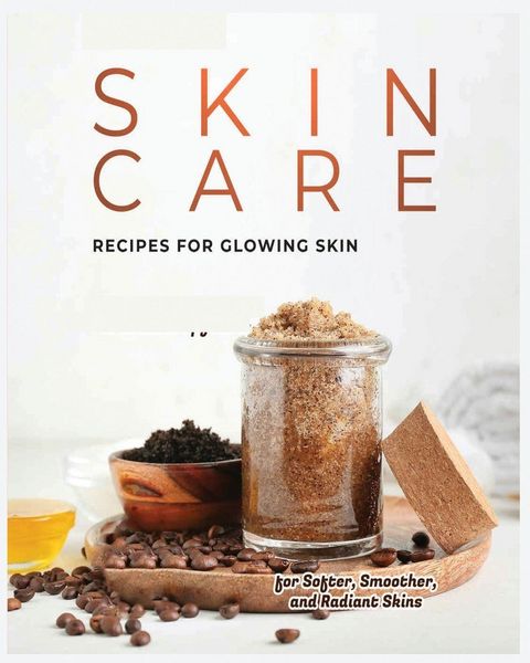 Produktbild: Natural Skin Care Recipes for Glowing Skin