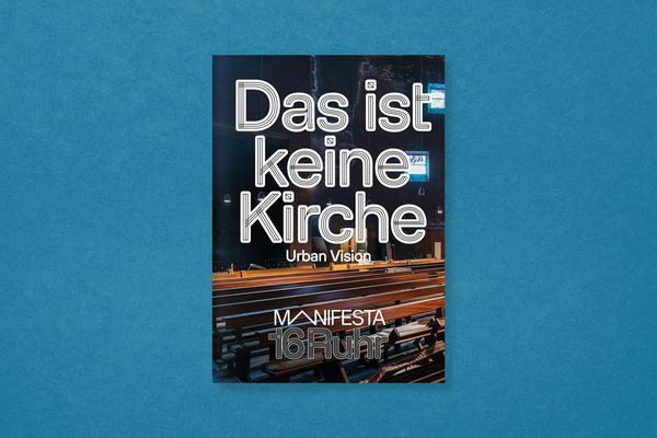 Produktbild: Manifesta 16 Ruhr: Das ist keine Kirche