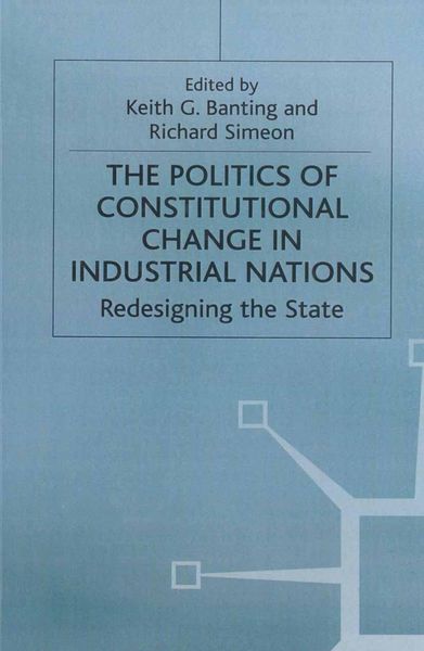 Produktbild: The Politics of Constitutional Change in Industrial Nations