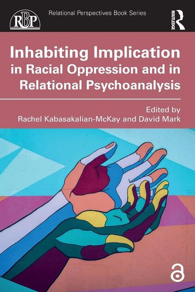 Produktbild: Inhabiting Implication in Racial Oppression and in Relational Psychoanalysis