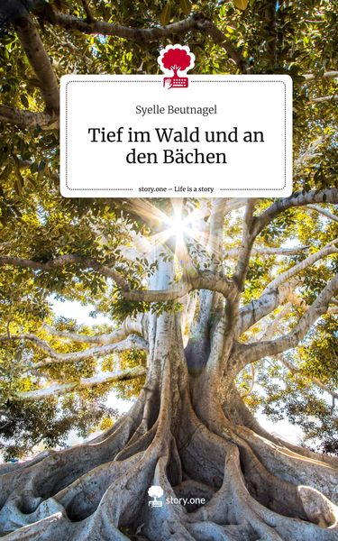 Produktbild: Tief im Wald und an den B&auml;chen. Life is a Story - story.one