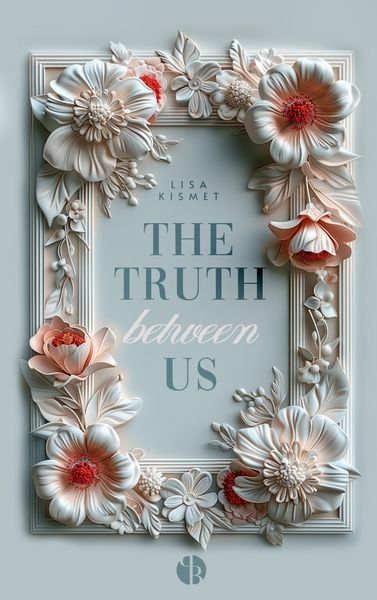 The Truth Between Us | Mit wunderschönem Farbschnitt, Taschenbuch von Lisa Kismet, PureBelle, 9783989425972