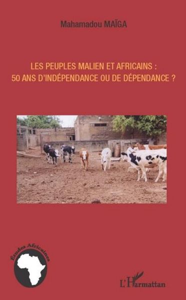 Produktbild: Les peuples maliens et africains : 50 ans d'independance...