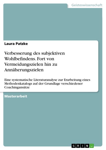 Produktbild: Verbesserung des subjektiven Wohlbefindens. Fort von Vermeidungszielen hin zu Ann&auml;herungszielen