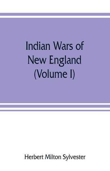 Produktbild: Indian wars of New England (Volume I)