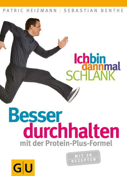 Produktbild: Ich bin dann mal schlank: Besser durchhalten mit der Protein-Plus-Formel