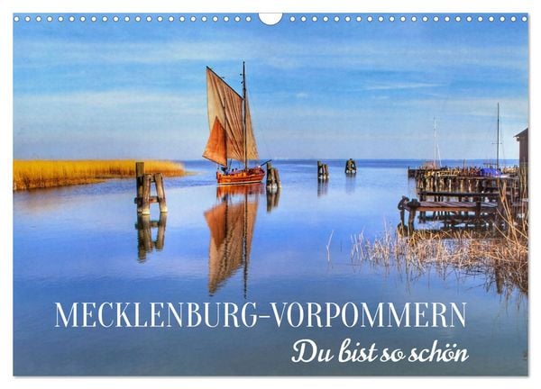 MECKLENBURG-VORPOMMERN.Du bist so schön (Wandkalender 2025 DIN A3 quer), CALVENDO Monatskalender