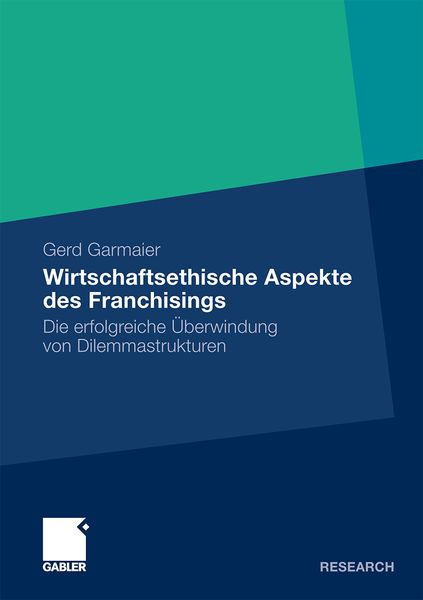 Wirtschaftsethische Aspekte des Franchisings, Taschenbuch von Gerd Garmaier, Betriebswirtschaftlicher Verlag Gabler, 9783834920874