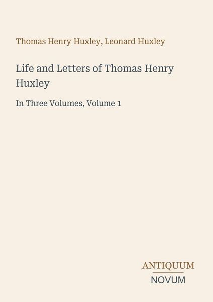 Produktbild: Life and Letters of Thomas Henry Huxley