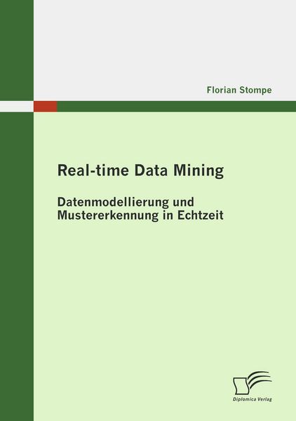 Produktbild: Real-time Data Mining: Datenmodellierung und Mustererkennung in Echtzeit
