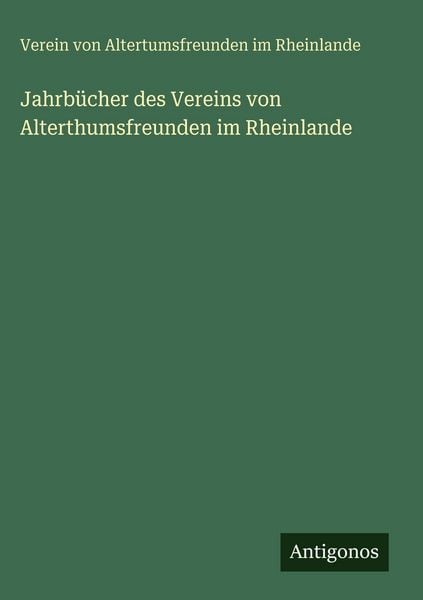 Produktbild: Jahrb&uuml;cher des Vereins von Alterthumsfreunden im Rheinlande
