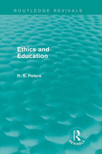 Produktbild: Ethics and Education (Routledge Revivals)
