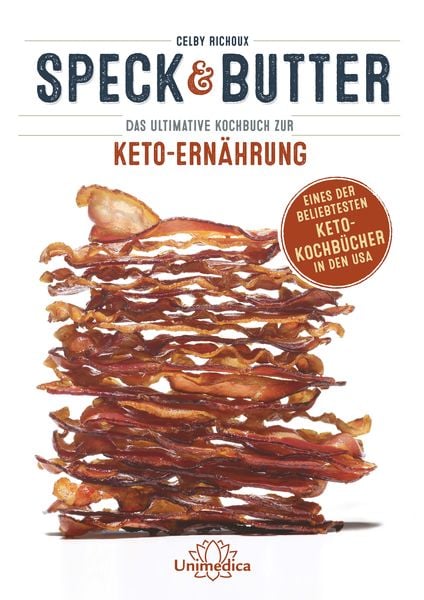 Speck & Butter, Gebundene Ausgabe von Celby Richoux, Unimedica, ein Imprint des Narayana Verlags, 978-3-96257-040-8