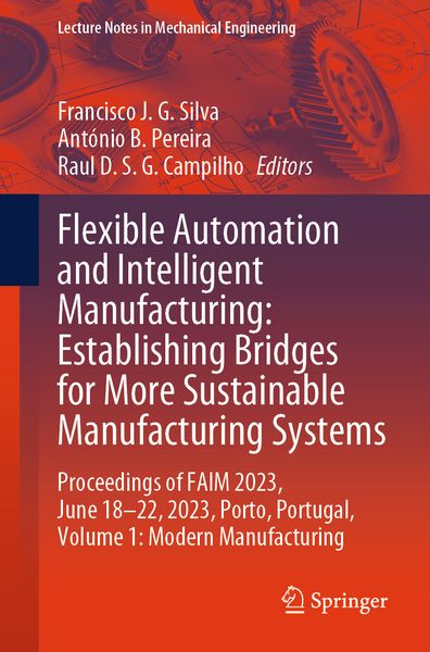 Produktbild: Flexible Automation and Intelligent Manufacturing: Establishing Bridges for More Sustainable Manufacturing Systems