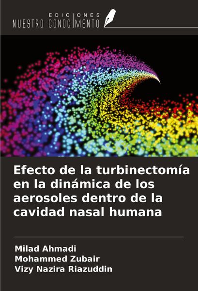 Produktbild: Efecto de la turbinectom&iacute;a en la din&aacute;mica de los aerosoles dentro de la cavidad nasal humana
