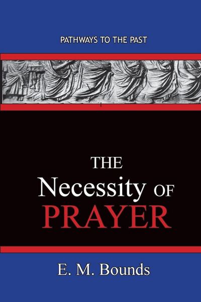 Produktbild: The Necessity of Prayer