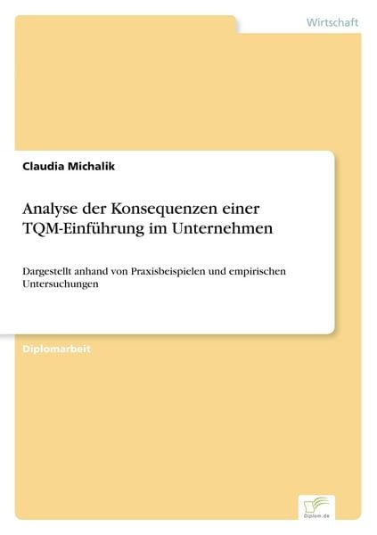 Produktbild: Analyse der Konsequenzen einer TQM-Einf&uuml;hrung im Unternehmen