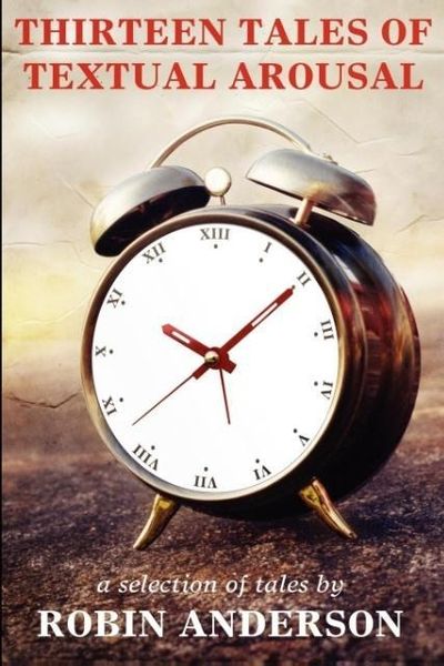Produktbild: Thirteen Tales of Textual Arousal