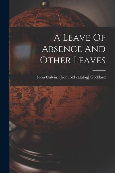 Produktbild: A Leave Of Absence And Other Leaves