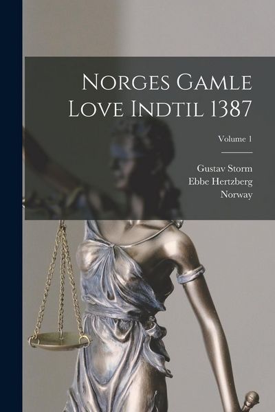 Produktbild: Norges Gamle Love Indtil 1387; Volume 1