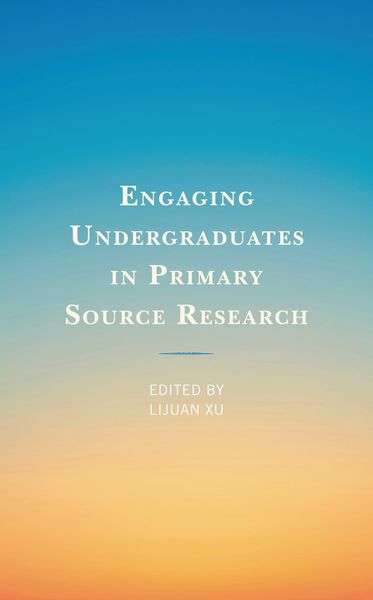 Produktbild: Engaging Undergraduates in Primary Source Research