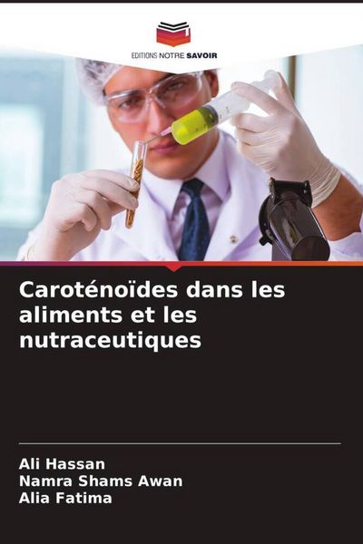 Produktbild: Carot&eacute;no&iuml;des dans les aliments et les nutraceutiques