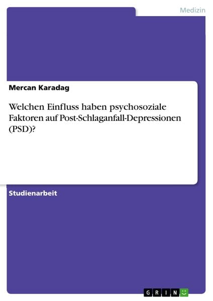Produktbild: Welchen Einfluss haben psychosoziale Faktoren auf Post-Schlaganfall-Depressionen (PSD)?