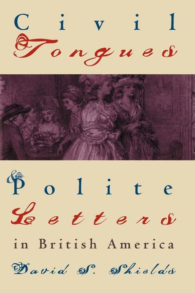 Produktbild: Civil Tongues and Polite Letters in British America