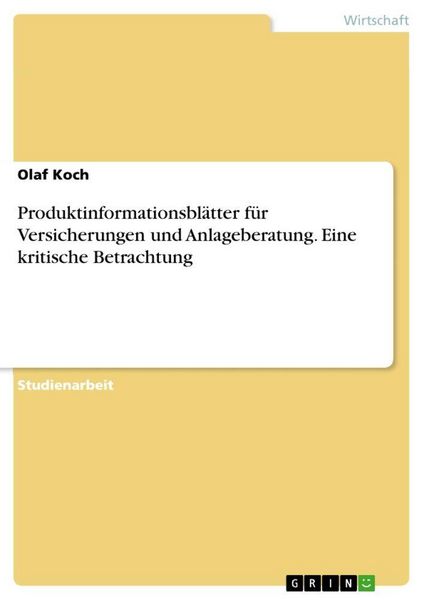 Produktbild: Produktinformationsbl&auml;tter f&uuml;r Versicherungen und Anlageberatung. Eine kritische Betrachtung