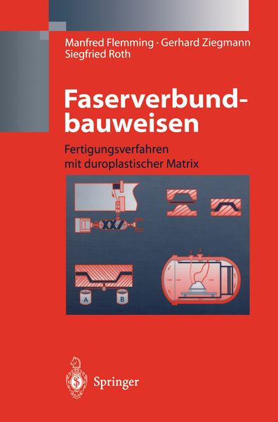 Faserverbundbauweisen, Taschenbuch von Manfred Flemming , Gerhard Ziegmann , Siegfried Roth, Springer Berlin, 9783642635571