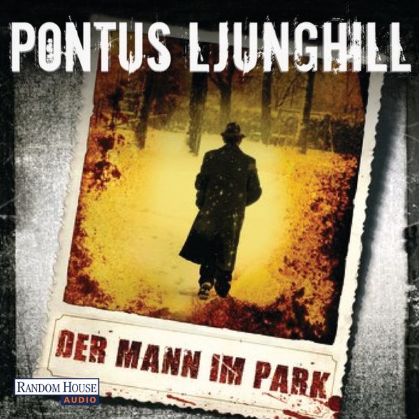 Der Mann im Park - Pontus Ljunghill, Audio, 9783837123029