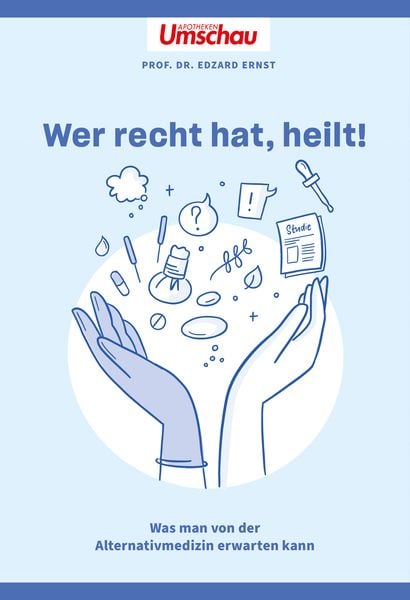Produktbild: Apotheken Umschau: Wer recht hat, heilt!