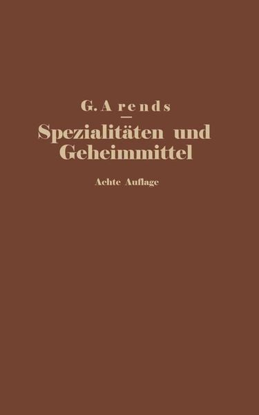 Produktbild: Spezialit&auml;ten und Geheimmittel aus den Gebieten der Medizin, Technik Kosmetik und Nahrungsmittelindustrie