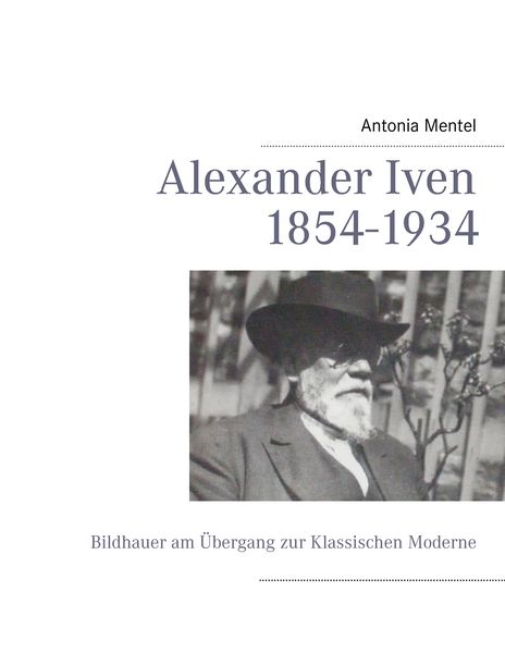 Produktbild: Alexander Iven 1854-1934