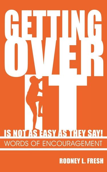 Produktbild: Getting Over It Is Not as Easy as They Say! Words of Encouragement
