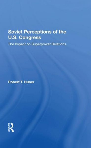 Produktbild: Huber, R: Soviet Perceptions Of The U.s. Congress